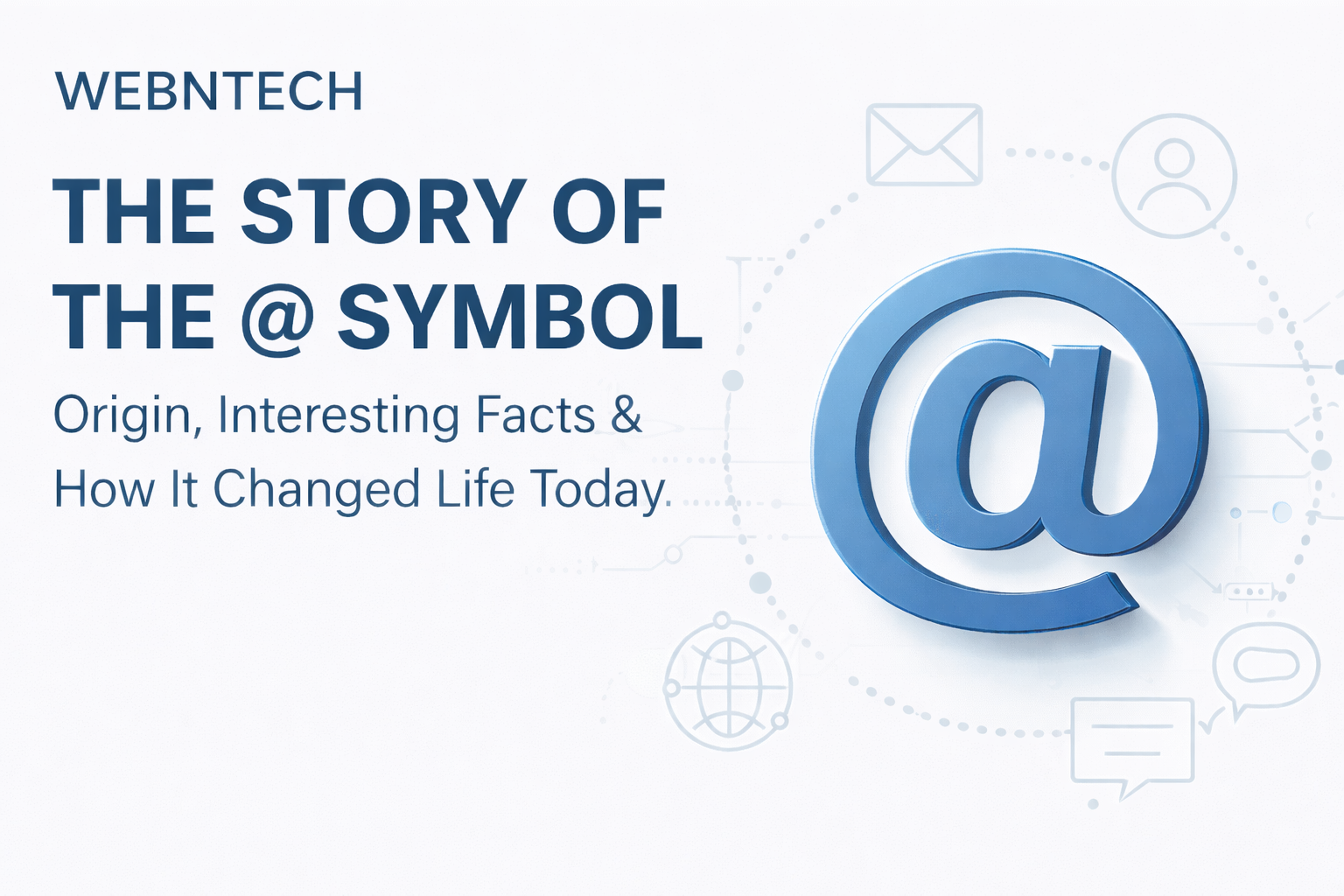 The Story of the @ Symbol: From Ancient Commerce to Digital Identity